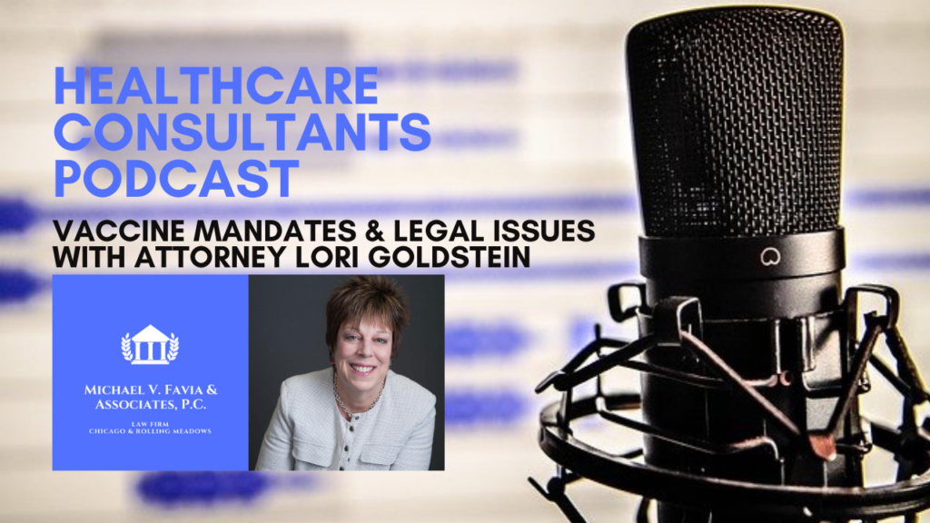 Vaccine Mandates and Legal Issues with Employment Lawyer, Lori Goldstein