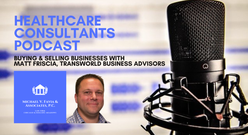 Buying and Selling Businesses with Matt Friscia, Transworld Business Advisors