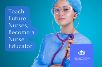 RNs: We Need You to Teach Future Nurses, Become a Nurse Educator