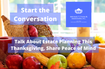Thanksgiving Conversations: Understanding the Importance of Estate Planning for Your Family’s Future