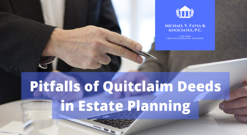 Unveiling the Perils How Quitclaim Deeds May Trigger Estate Planning Catastrophes
