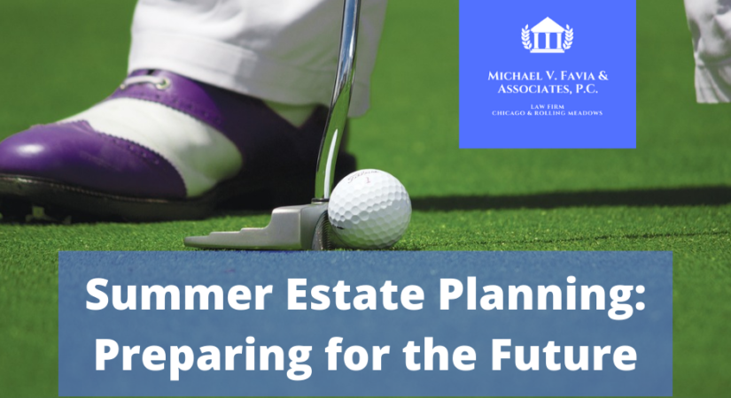Summer Estate Planning Preparing for the Future